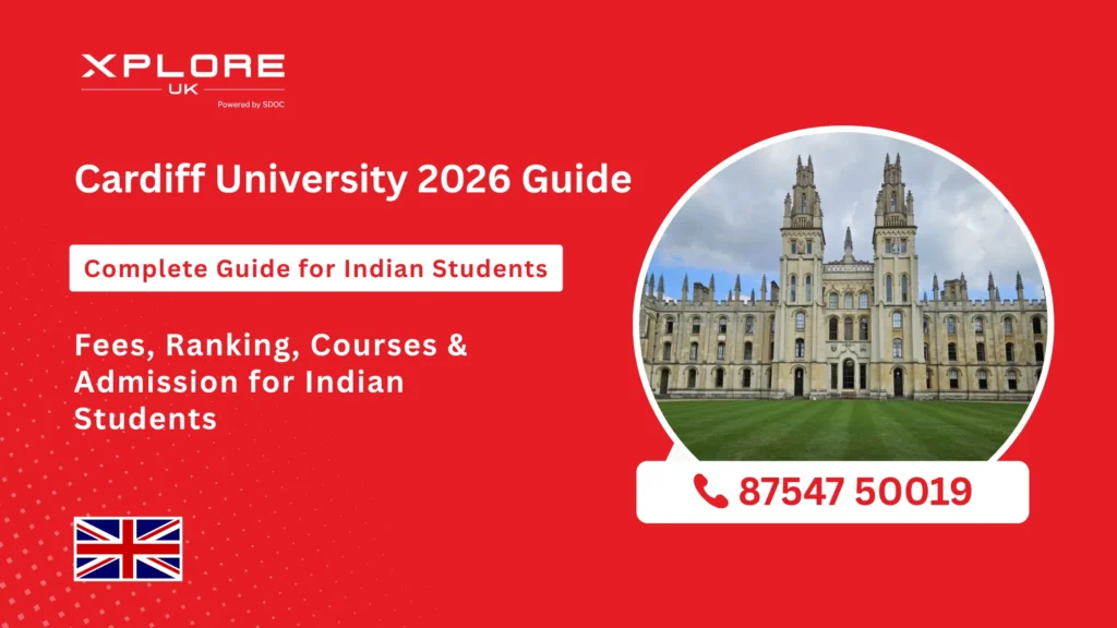 Cardiff University campus UK for Indian students 2026 admission guide